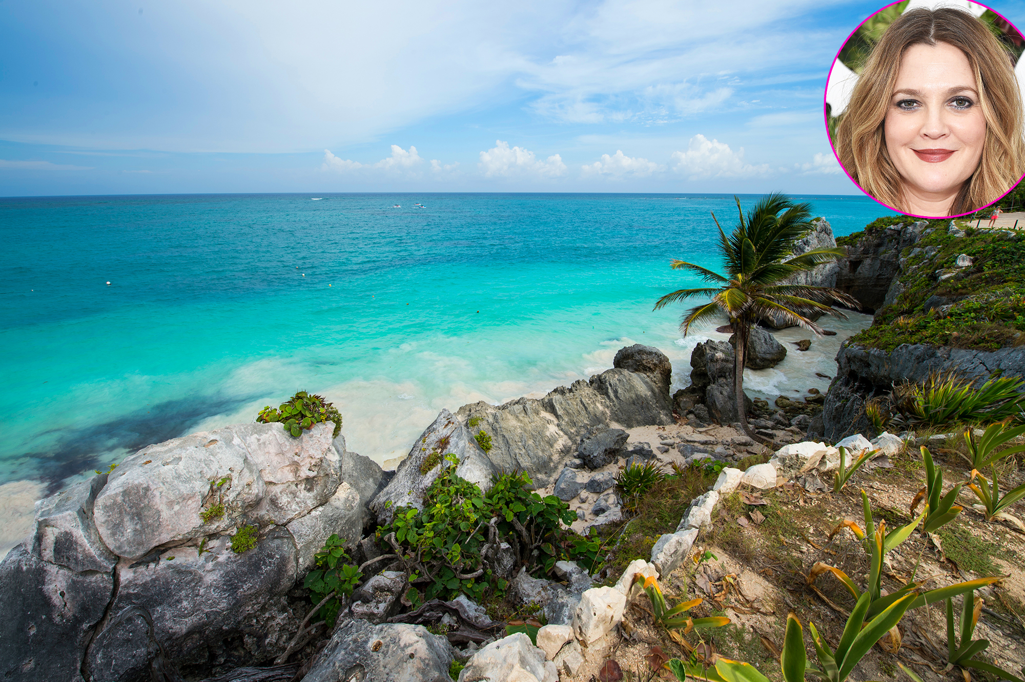 Travel Tulum Drew Barrymore