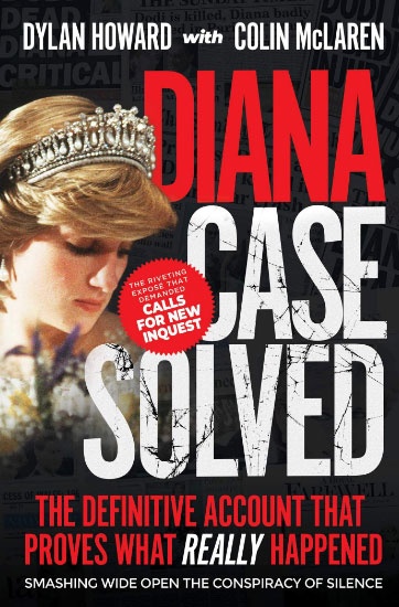 Diana: Case Solved: The Definitive Account and Evidence That Proves What Really Happened