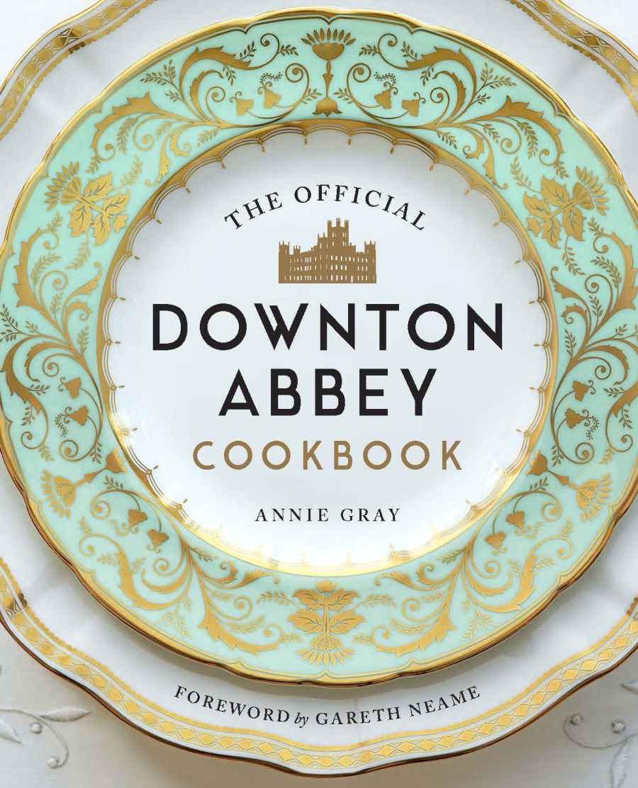 The Official Downton Abbey Cookbook