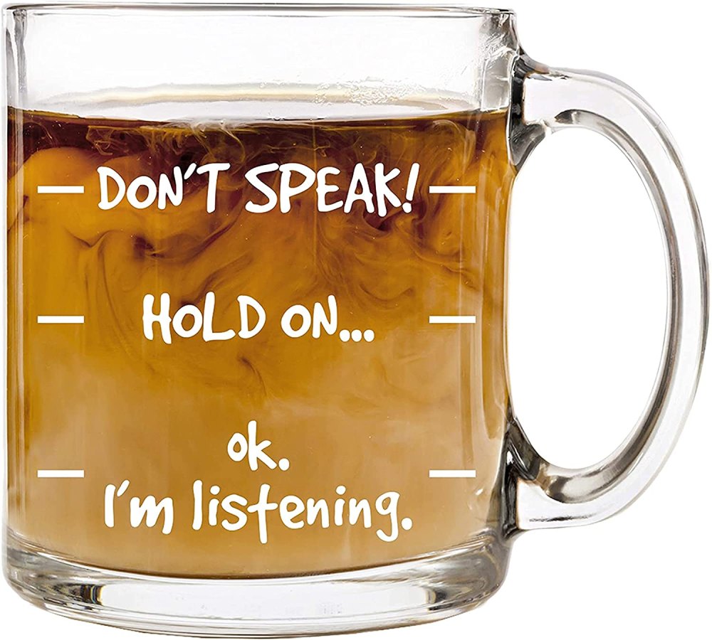 Don't Speak! Funny Coffee Mug