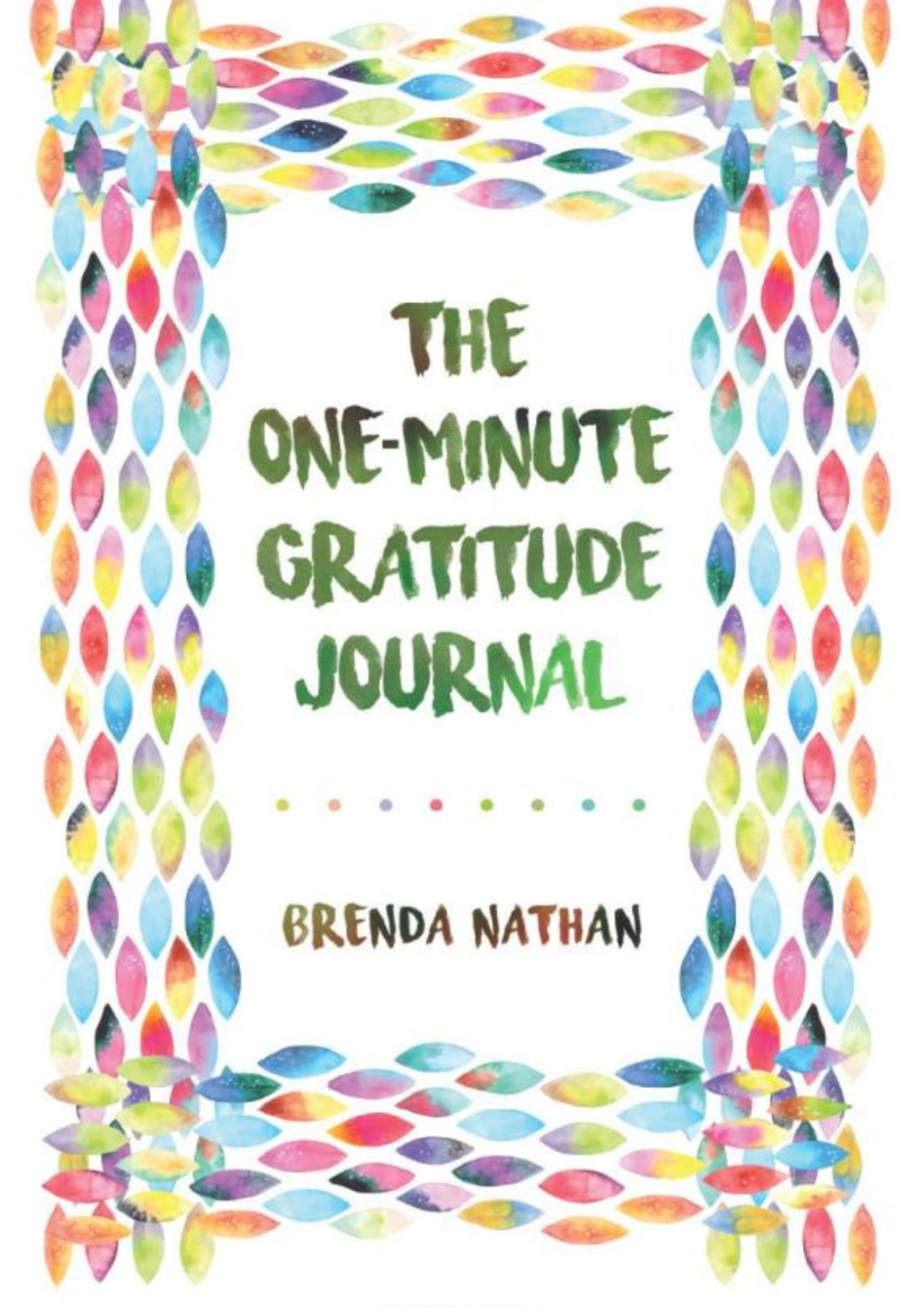 The One-Minute Gratitude Journal