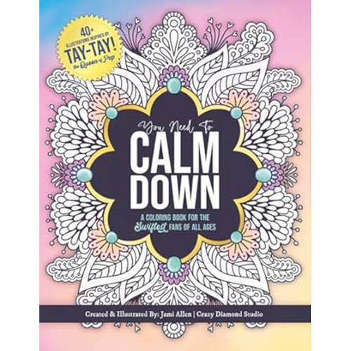 You Need To Calm Down: A Coloring Book