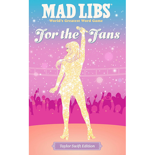 Mad Libs: Taylor Swift Edition